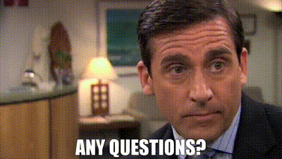 Do you have any questions?