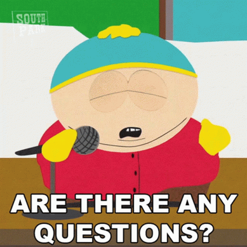 Do you have any questions?